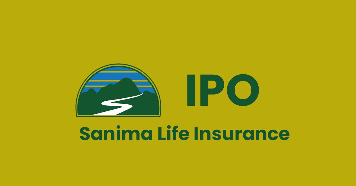 Upcoming IPO In Nepal: Sanima Life Insurance Limited To Issue IPO