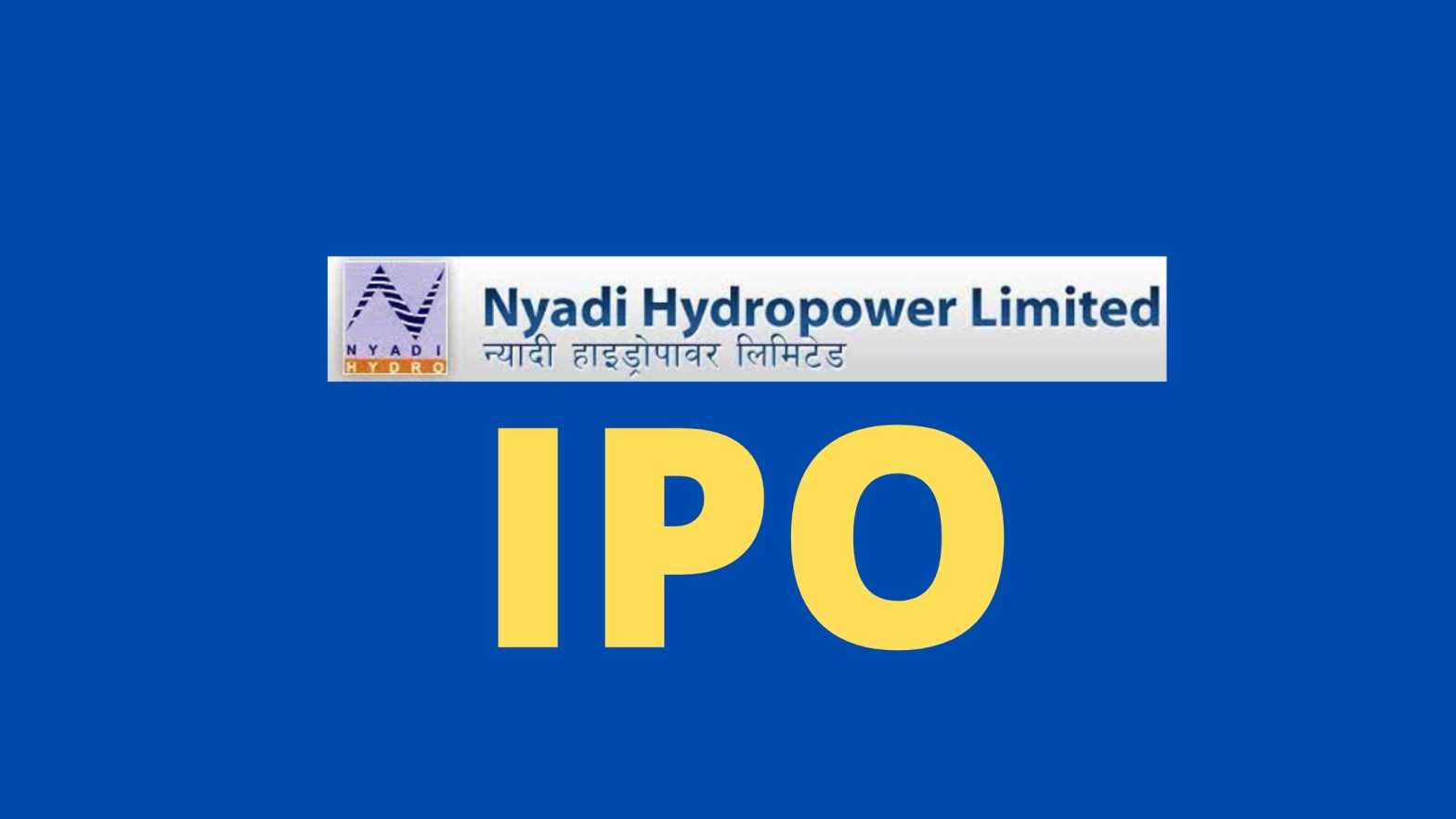 IPO In Nepal Nyadi Hydropower To Issue IPO NEPSE STOCK