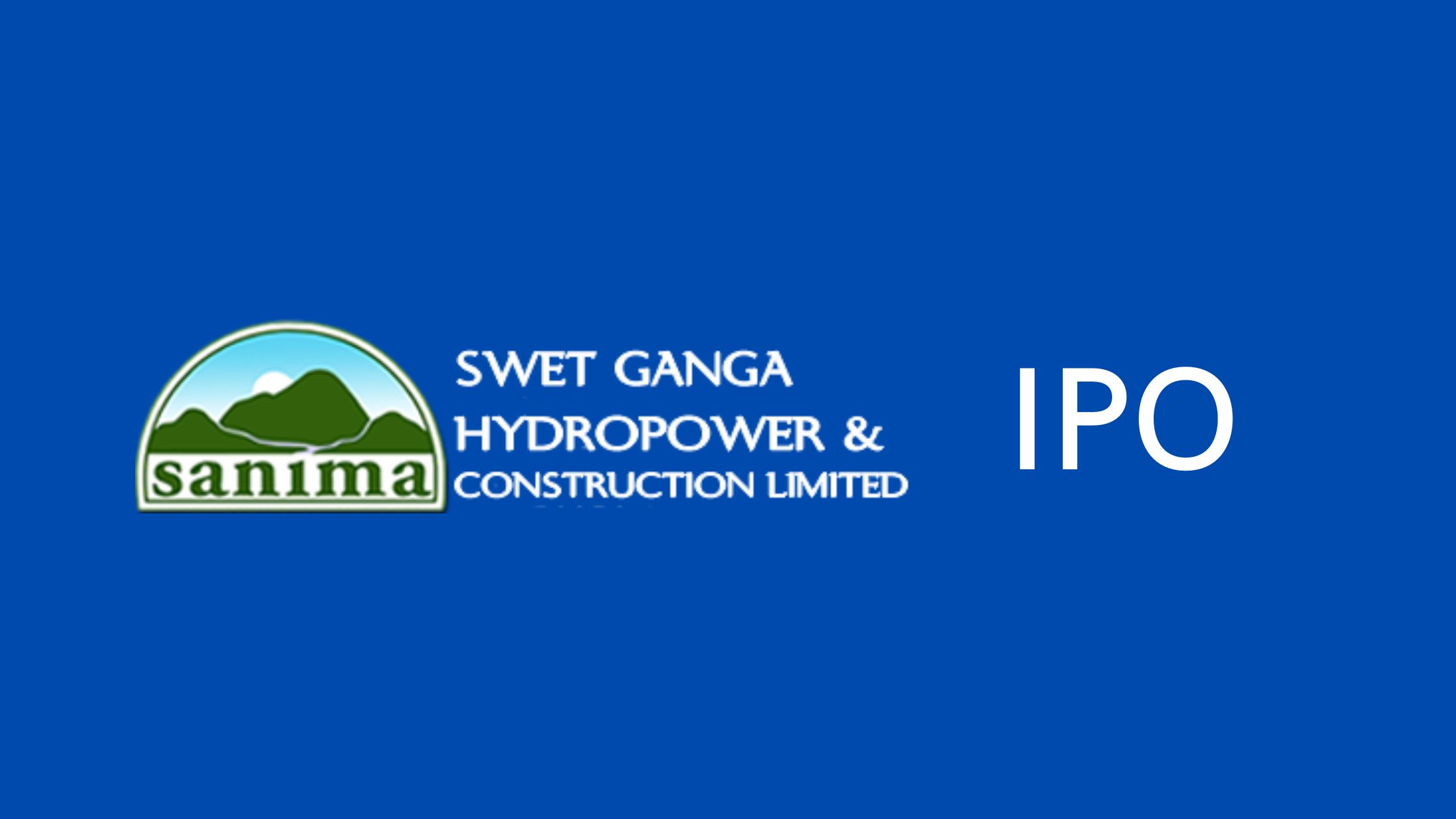 Swet Ganga Hydropower & Construction IPO Open From Today: Issuing 23,89,500 Shares