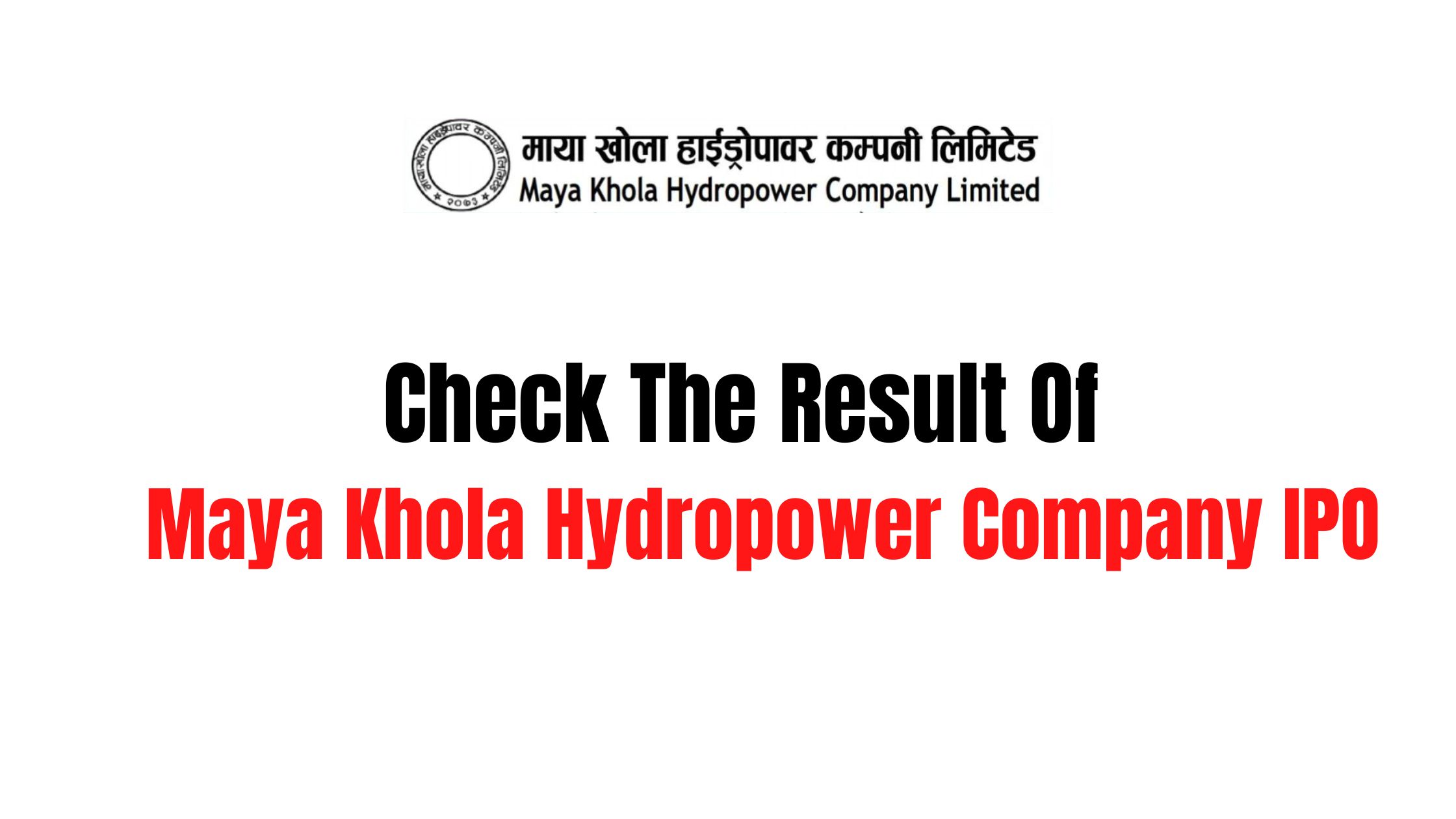 Check The Result Of Maya Khola Hydropower Company IPO