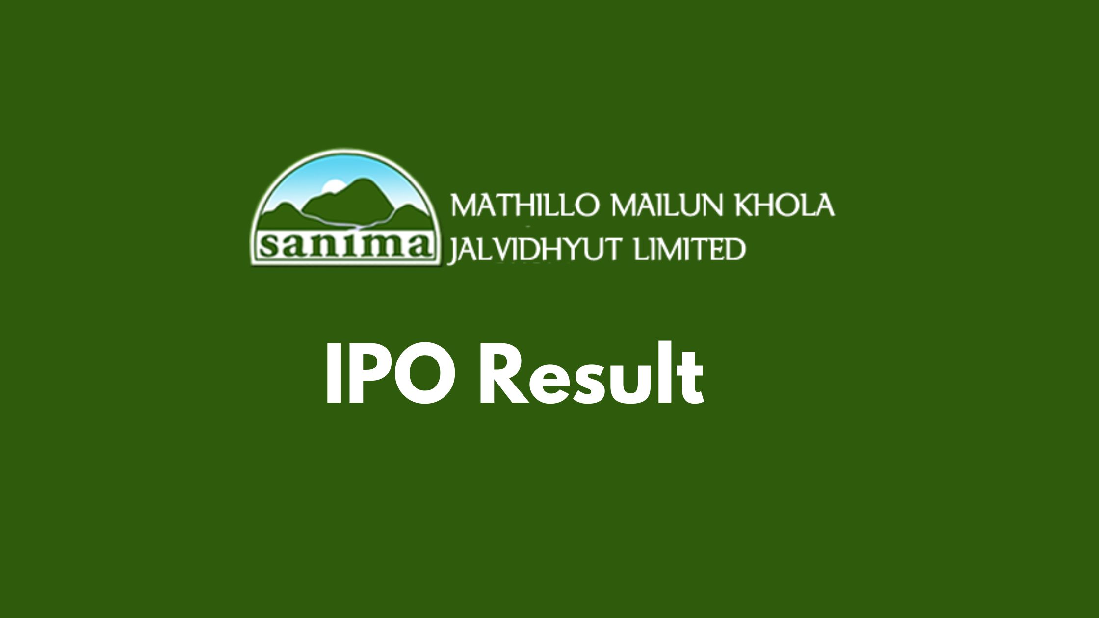 Check Mathillo Mailung Khola Jalbidhyut IPO Result